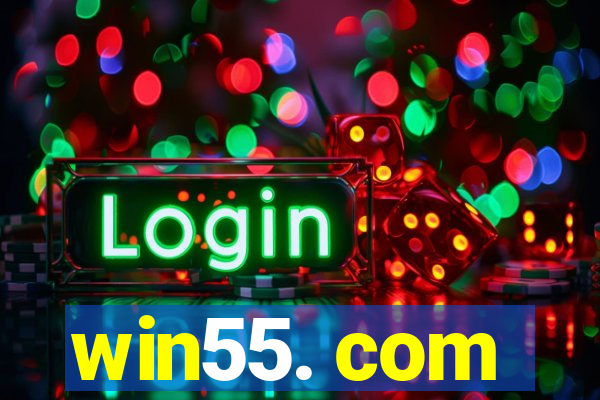 win55. com